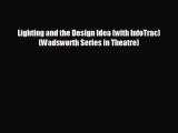 behold Lighting and the Design Idea (with InfoTrac) (Wadsworth Series in Theatre)