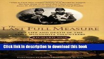 Download Last Full Measure: The Life and Death of the First Minnesota Volunteers  Ebook Free