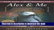 Read Alex   Me: How a Scientist and a Parrot Discovered a Hidden World of Animal Intelligence--and