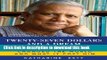 [Read PDF] Twenty-Seven Dollars and a Dream: How Muhammad Yunus Changed the World and What It Cost