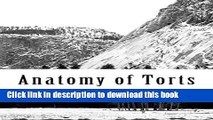 Download Anatomy of Torts: The Core Definitions Rules And Arguments In Tort Law Ebook Free