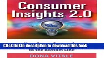 [PDF] Consumer Insights 2.0 How Smart Companies Apply Customer Knowledge to the Bottom Line