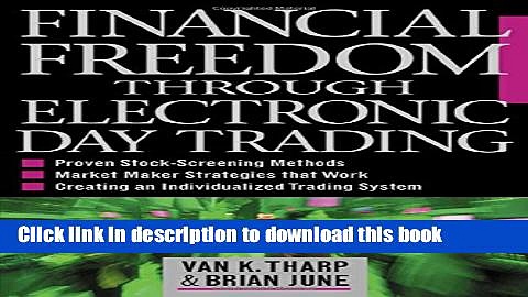 [Download] Financial Freedom Through Electronic Day Trading Free Books