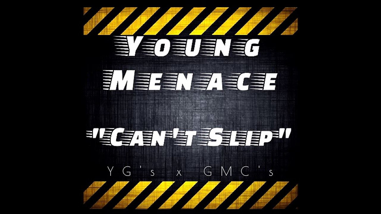 Young Menace - Can't Slip