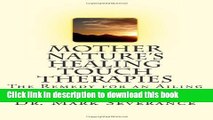 Read Mother Nature s Healing Touch Therapies: The Remedy for an Ailing Health Care System  Ebook