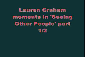 Lauren Graham 'seeing other people' moments part 1/2
