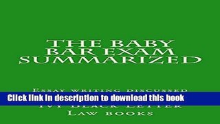 Read The Baby Bar Exam Summarized: Essay writing discussed - Contracts Torts Criminal law Ebook Free