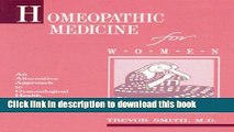 Read Homeopathic Medicine for Women: An Alternative Approach to Gynecological Health Care  Ebook