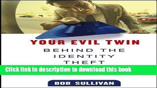 Read Your Evil Twin: Behind the Identity Theft Epidemic PDF Free
