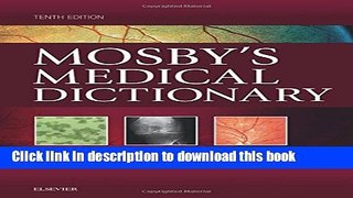 Read Books Mosby s Medical Dictionary, 10e ebook textbooks