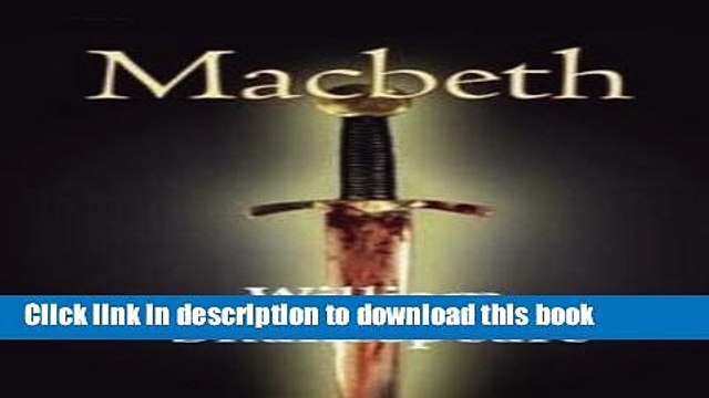 Read Macbeth by William Shakespeare. Ebook Free