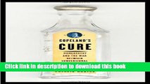 Read Books Copeland s Cure: Homeopathy and the War Between Conventional and Alternative Medicine