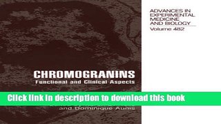 Read Chromogranins: Functional and Clinical Aspects  Ebook Free