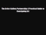 different  The Artist-Gallery Partnership: A Practical Guide to Consigning Art