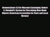 FREE DOWNLOAD Nomenclature 3.0 for Museum Cataloging: Robert G. Chenhall's System for Classifying