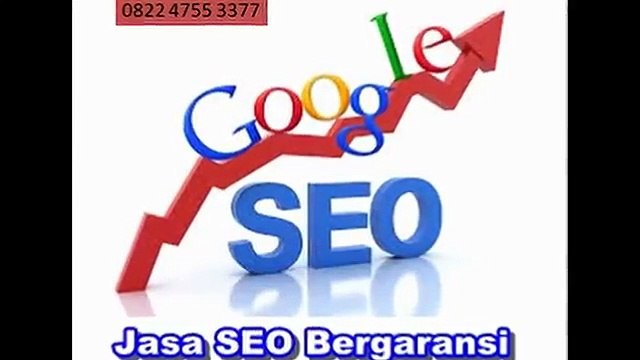 Jasa Seo 0822 - 4755 - 3377 ( Telkomsel )
