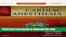 Read Books Kaplan s Cardiac Anesthesia: The Echo Era: Expert Consult Premium Edition - Enhanced