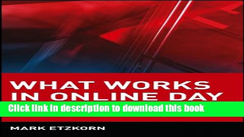 [PDF] What Works in Online Day Trading [Download] Full Ebook