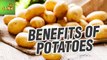 Benefits Of Potatoes | Care Tv