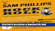 [PDF] Sam Phillips: The Man Who Invented Rock  n  Roll [Download] Full Ebook