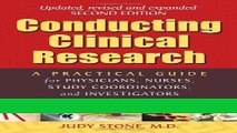 Read Books Conducting Clinical Research: A Practical Guide for Physicians, Nurses, Study