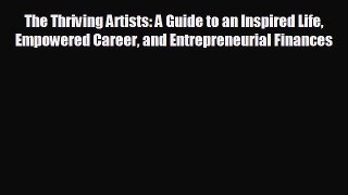 behold The Thriving Artists: A Guide to an Inspired Life Empowered Career and Entrepreneurial