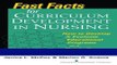 Read Books Fast Facts for Curriculum Development in Nursing: How to Develop   Evaluate Educational