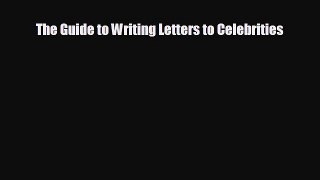 behold The Guide to Writing Letters to Celebrities