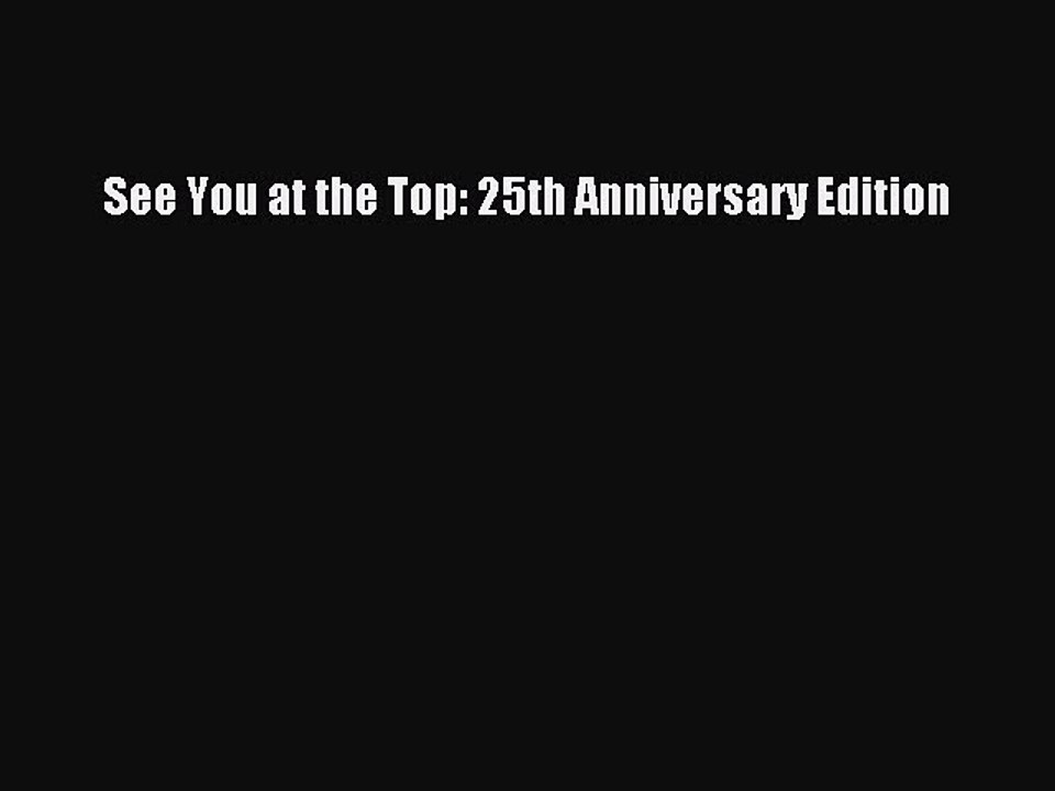 READ book  See You at the Top: 25th Anniversary Edition  Full E-Book