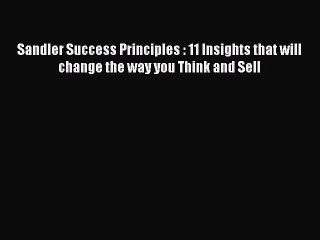 READ book  Sandler Success Principles : 11 Insights that will change the way you Think and