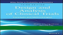 Read Books Design and Analysis of Clinical Trials: Concepts and Methodologies E-Book Free