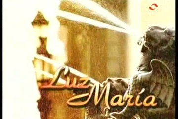 018=e_Luz_María.__Capitulo_18 Telenovela_completa_latina