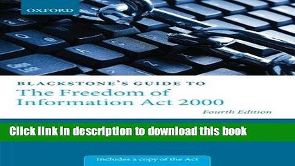 Download Blackstone s Guide to the Freedom of Information Act 2000 Ebook Free