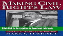 Download Making Civil Rights Law: Thurgood Marshall and the Supreme Court, 1936-1961 PDF Online