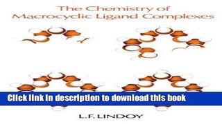 Read The Chemistry of Macrocyclic Ligand Complexes  PDF Free