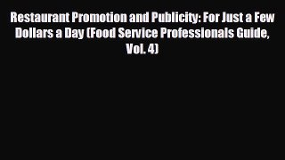 READ book Restaurant Promotion and Publicity: For Just a Few Dollars a Day (Food Service Professionals
