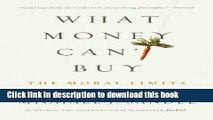 [PDF] What Money Can t Buy: The Moral Limits of Markets [Read] Online