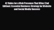 complete 42 Rules for a Web Presence That Wins (2nd Edition): Essential Business Strategy for