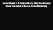 book onlineSocial Media Is A Cocktail Party: Why You Already Know The Rules Of Social Media