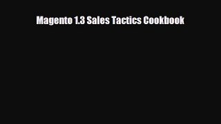 complete Magento 1.3 Sales Tactics Cookbook