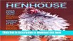 Download Henhouse: How to Raise Your Own Chickens: The International Book for Chickens and Their
