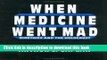 [PDF] When Medicine Went Mad: Bioethics and the Holocaust (Contemporary Issues in Biomedicine,