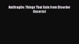 there is Antifragile: Things That Gain from Disorder (Incerto)