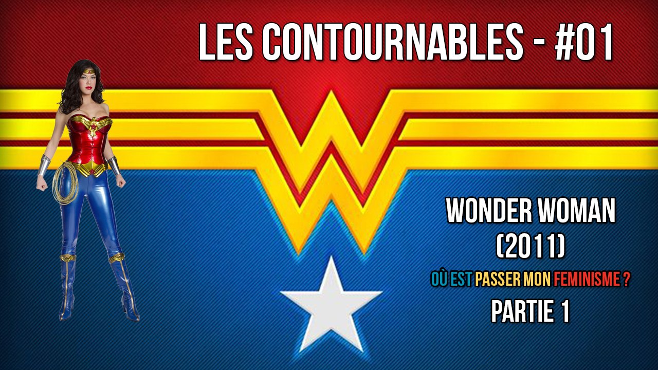 Les Contournables #01 : Wonder Woman (2011) - Partie 1