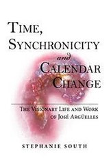 Time Synchronicity and Calendar Change Stephanie South Ebook EPUB PDF
