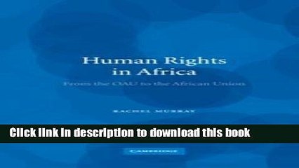 Read Human Rights in Africa: From the OAU to the African Union Ebook Free