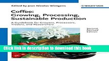 Read Coffee: Growing, Processing, Sustainable Production PDF Free