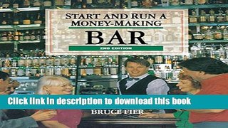 Read Start and Run a Money-Making Bar Ebook Free