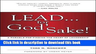 Read Books Lead . . . for God s Sake!: A Parable for Finding the Heart of Leadership ebook textbooks