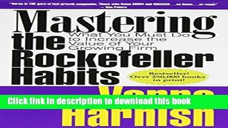 Read Books Mastering the Rockefeller Habits: What You Must Do to Increase the Value of Your